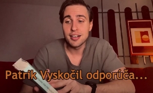 Patrik Vyskočil odporúča...